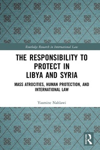 Abbildung von: The Responsibility to Protect in Libya and Syria - Routledge
