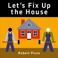 Cover: Let's Fix Up the House - Schiffer Publishing Ltd