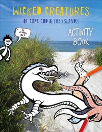 Enlarge image Cover: Wicked Creatures of Cape Cod and the Islands - Schiffer Publishing Ltd