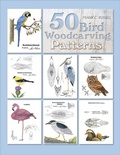 Cover: 50 Bird Woodcarving Patterns - Schiffer Publishing Ltd