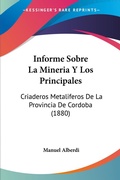 Bild: Informe Sobre La Mineria Y Los Principales - Kessinger Publishing