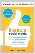 Cover: Likeable Social Media: How to Delight Your Customers, Create an Irresistible Brand, and Be Generally Amazing on Facebook (& Other Social Networks) - McGraw-Hill Professional
