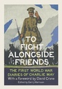 Cover: To Fight Alongside Friends - William Collins
