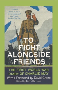 Enlarge image Cover: To Fight Alongside Friends - William Collins