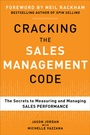 Cover: Cracking the Sales Management Code: The Secrets to Measuring and Managing Sales Performance - McGraw-Hill Education