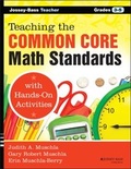 Cover: Teaching the Common Core Math Standards with Hands-On Activities, Grades 3-5 - Jossey-Bass