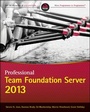 Cover: Professional Team Foundation Server 2013 - Wrox