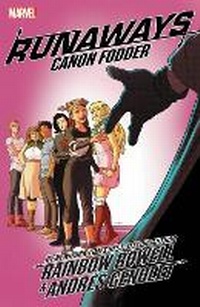 Enlarge image Cover: Runaways by Rainbow Rowell Vol. 5: Cannon Fodder - Marvel Comics