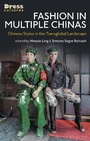 Cover: Fashion in Multiple Chinas - Bloomsbury Visual Arts