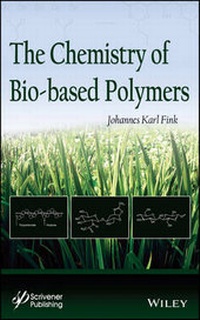 Enlarge image Cover: The Chemistry of Bio-based Polymers - Wiley-Scrivener