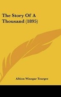 Cover: The Story Of A Thousand (1895) - Kessinger Publishing