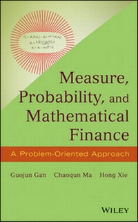 Enlarge image Cover: Measure, Probability, and Mathematical Finance - Wiley