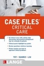 Cover: Case Files Critical Care - McGraw-Hill Education