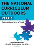 Cover: The National Curriculum Outdoors: Year 5 - Bloomsbury Education