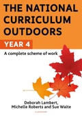 Cover: The National Curriculum Outdoors: Year 4 - Bloomsbury Education