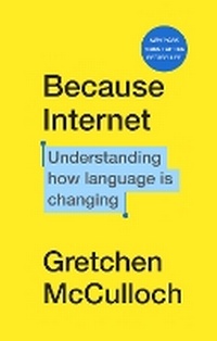 Abbildung von: Because Internet - Harvill Secker