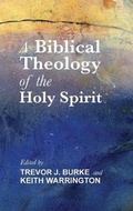 Cover: A Biblical Theology of the Holy Spirit - Wipf & Stock Publishers