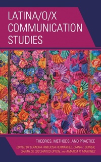 Abbildung von: Latina/o/x Communication Studies - Bloomsbury eBooks US