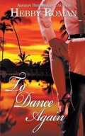 Cover: To Dance Again - Wild Rose Press