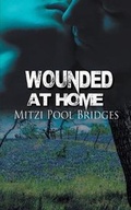Cover: Wounded at Home - Wild Rose Press