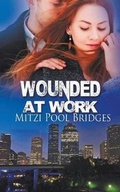 Cover: Wounded at Work - Wild Rose Press