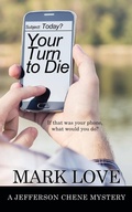 Cover: Your Turn to Die - Wild Rose Press