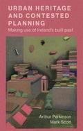 Cover: Urban Heritage and Contested Planning - Manchester University Press