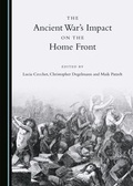 Cover: The Ancient War's Impact on the Home Front - Cambridge Scholars Publishing