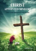 Cover: A Christ Appointed Ministry - FriesenPress