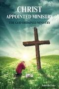 Cover: A Christ Appointed Ministry - FriesenPress