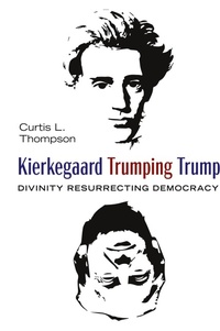 Enlarge image Cover: Kierkegaard Trumping Trump - Wipf & Stock Publishers