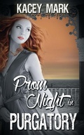 Cover: Prom Night in Purgatory - Wild Rose Press