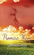 Cover: Promise Them - Wild Rose Press