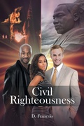 Cover: Civil Righteousness - Page Publishing, Inc.