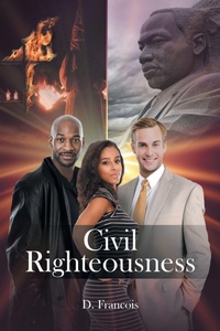 Enlarge image Cover: Civil Righteousness - Page Publishing, Inc.