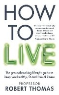Cover: How to Live - Short Books Ltd