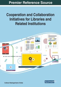 Abbildung von: Cooperation and Collaboration Initiatives for Libraries and Related Institutions - Business Science Reference