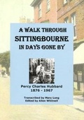 Cover: A Walk Through Sittingbourne in Days Gone By - Sittingbourne Heritage Museum