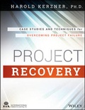 Cover: Project Recovery - Case Studies and Techniques for Overcoming Project Failure - Wiley