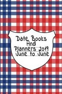 Abbildung von: Date Books And Planners 2019 June to June - tredition GmbH