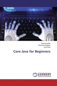 Enlarge image Cover: Core Java for Beginners - LAP Lambert Academic Publishing