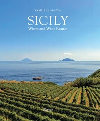Abbildung von: Sicily : The Wine Route - Mondadori Electa