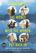 Cover: A History of the World with the Women Put Back In - The History Press Ltd