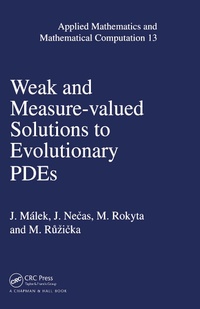 Enlarge image Cover: Weak and Measure-Valued Solutions to Evolutionary PDEs - Chapman & Hall/CRC