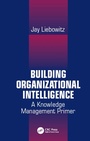 Cover: Building Organizational Intelligence - CRC Press