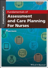 Abbildung von: Fundamentals of Assessment and Care Planning for Nurses - Wiley