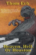 Cover: Heaven, Hell, or Houston (The Ranger and the Runaway Trilogy, #1) - The Ranger and the Runaway Trilogy
