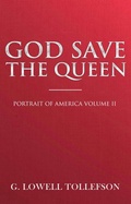 Cover: God Save The Queen (Portrait of America, #2) - Llt Press