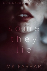 Enlarge image Cover: Some They Lie - Warwick House Press