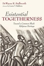 Cover: Existential Togetherness - Wipf & Stock Publishers